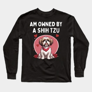 I am owned by a shih tzu Long Sleeve T-Shirt